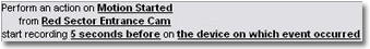 Example rule for starting recording five seconds before motion is detected.