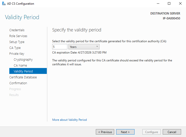 Select a validity period for the CA role. 5 years is the default.