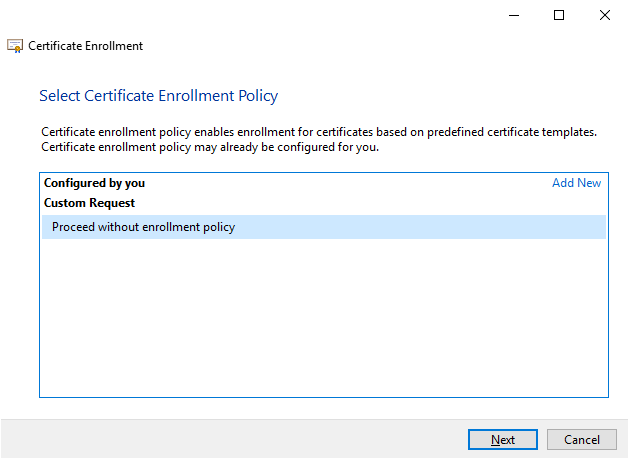 Click Next to proceed without enrollment policy