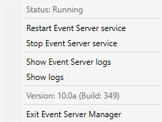 Kontextmenü, das angezeigt wird, wenn der Benutzer auf das Event Server Manager-Taskleistensymbol klickt.