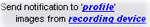 Popis pravidla o odeslání oznámení do profilu oznámení s obrázky ze záznamového zařízení.